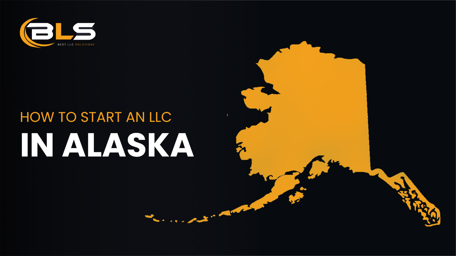 How To Start An LLC In Alaska
