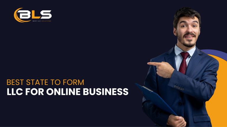 best state to form LLC for Online Business